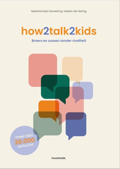 How2talk2kids broers en zussen zonder rivaliteit, Adele Faber ; E. Mazlish ; How2talk2kids - Paperback - 9789081240024