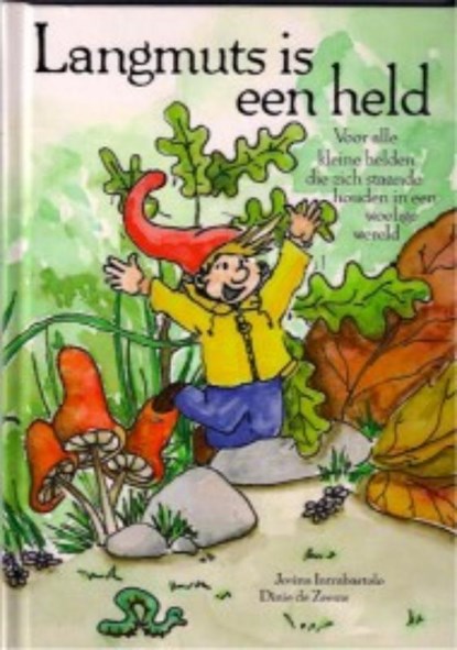 Langmuts is een held, Josina Intrabartolo - Gebonden - 9789081267236