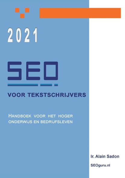 SEO voor tekstschrijvers, Alain Sadon - Paperback - 9789081289672