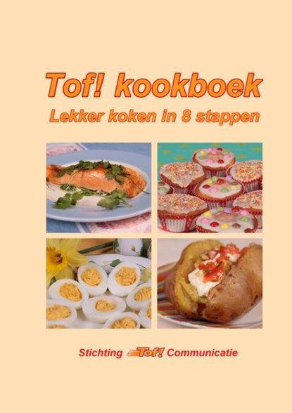 Tof! kookboek, Stichting Tof! Communicatie - Paperback - 9789081292108