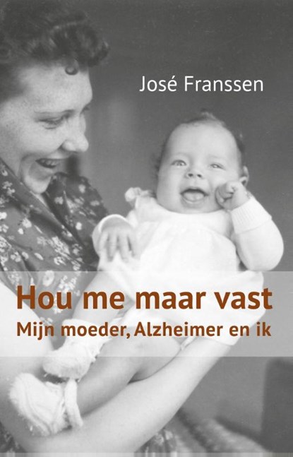 Hou me maar vast, José Franssen - Paperback - 9789081292177