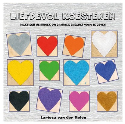 Liefdevol koesteren, Larissa van der Molen - Paperback - 9789081439558