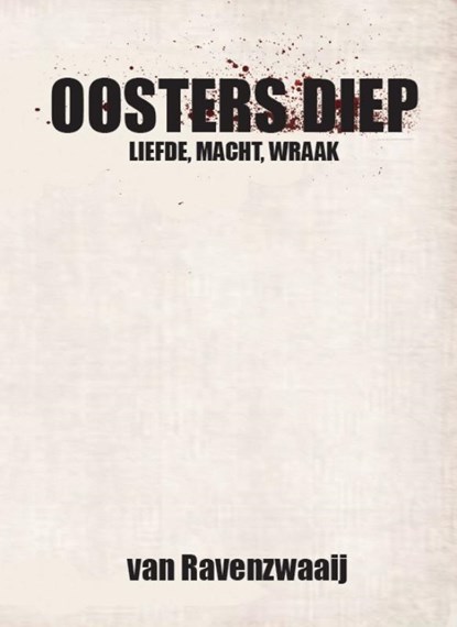 Ooster Diep, M. van Ravenzwaaij - Gebonden - 9789081466011