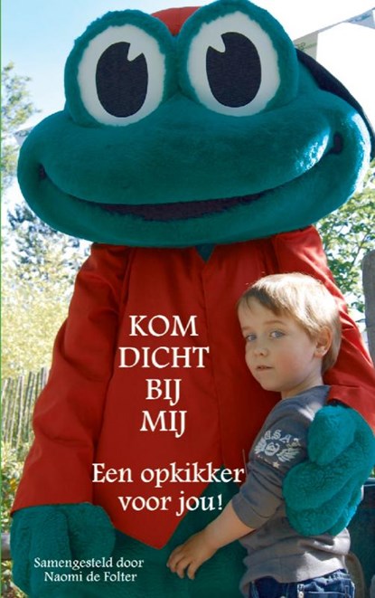 Kom dicht bij mij, niet bekend - Paperback - 9789081482905