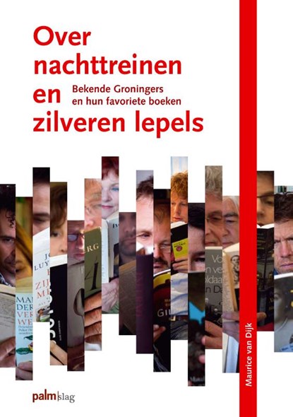 Over nachttreinen en zilveren lepels, Maurice van Dijk - Paperback - 9789081483810