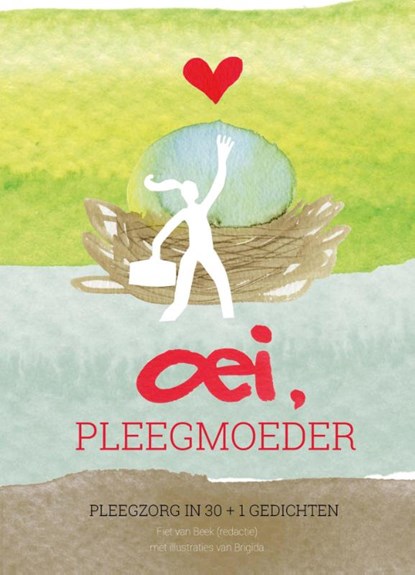 Oei, pleegmoeder, Fiet van Beek - Gebonden - 9789081492140