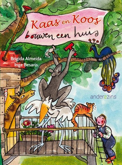 Kaas en Koos bouwen een huis, Inge Besaris - Gebonden - 9789081492171