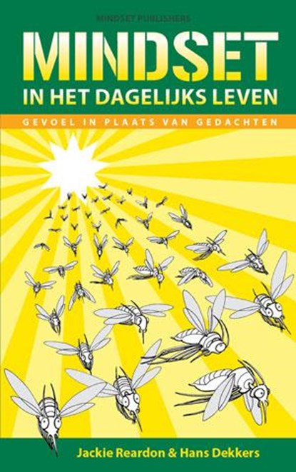 Mindset in het dagelijks leven, Jackie Reardon ; Hans Dekkers - Paperback - 9789081492867
