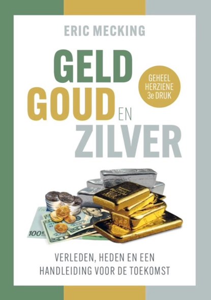 Geld goud en zilver, Eric Mecking - Paperback - 9789081502986
