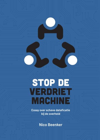 Stop de Verdrietmachine!, Nico Beenker - Paperback - 9789081531023