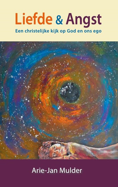 Liefde & angst, Arie-Jan Mulder - Paperback - 9789081547499