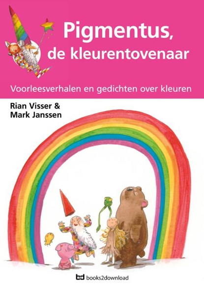 Pigmentus, de kleurentovenaar Voorleesboek behorende bij digibordles, Rian Visser - Paperback - 9789081566704