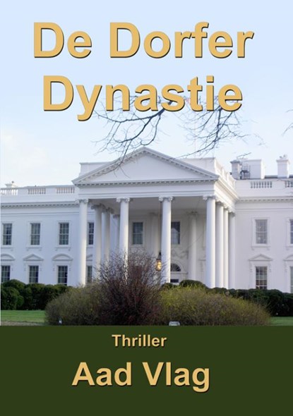 De Dorfer dynastie, Aad Vlag - Paperback - 9789081569675