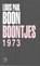 Boontjes 1973, Louis Paul Boon - Gebonden - 9789081580564