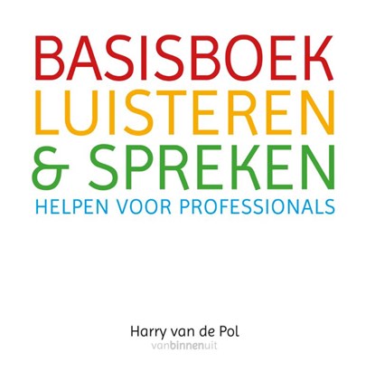 Basisboek luisteren en spreken, Harry van de Pol - Gebonden - 9789081616720