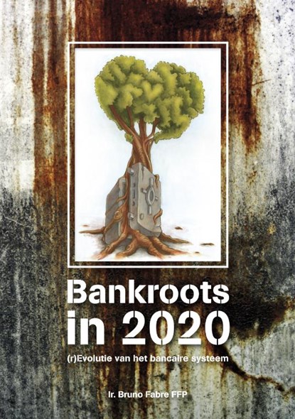 Bankroots in 2020, FABRE, B.L.F. - Paperback - 9789081641715