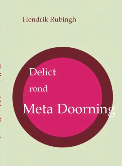 Delict rond Meta Doorning, Hendrik Rubingh - Paperback - 9789081650458