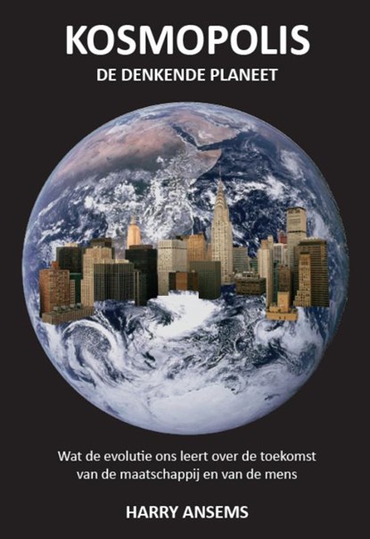 Kosmopolis; de denkende planeet, H.W.J. Ansems - Paperback - 9789081676311