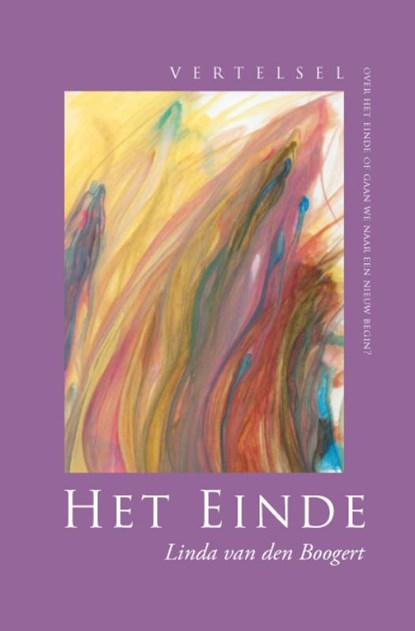Het einde, Linda van den Boogert - Paperback - 9789081685115