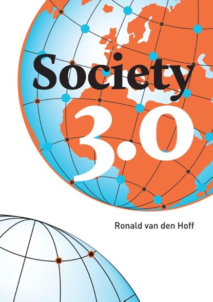 Society 3.0, Ronald van den Hoff ; OrgPanoptics - Paperback - 9789081693516