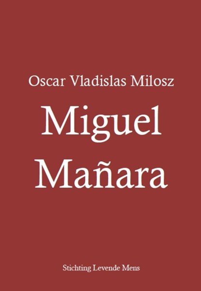 Miguel Manara, Oscar Vladislas Milosz - Paperback - 9789081695008