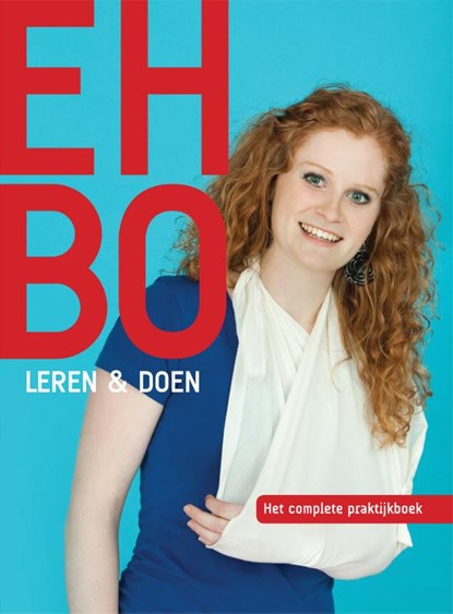 EHBO leren en doen, Marijke van Beukering ; Sjan Verhoeven - Paperback - 9789081699518