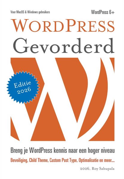 WordPress Gevorderd, Roy Sahupala - Paperback - 9789081706285