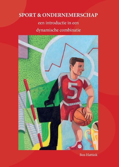 Sport en Ondernemerschap, Ben Hattink - Paperback - 9789081718776