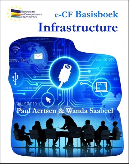 e-CF basisboek infrastructure, Paul Aertsen ; Wanda Saabeel - Paperback - 9789081731232