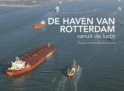De haven van Rotterdam vanuit de lucht, Izak van Maldegem ; Jaap Luikenaar - Gebonden - 9789081777926