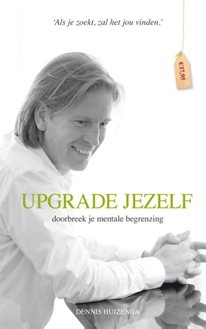 Upgrade jezelf, Dennis Huizenga - Paperback - 9789081790413
