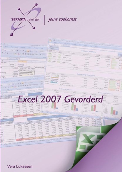 Excel 2007 Gevorderd, Vera Lukassen - Paperback - 9789081791007