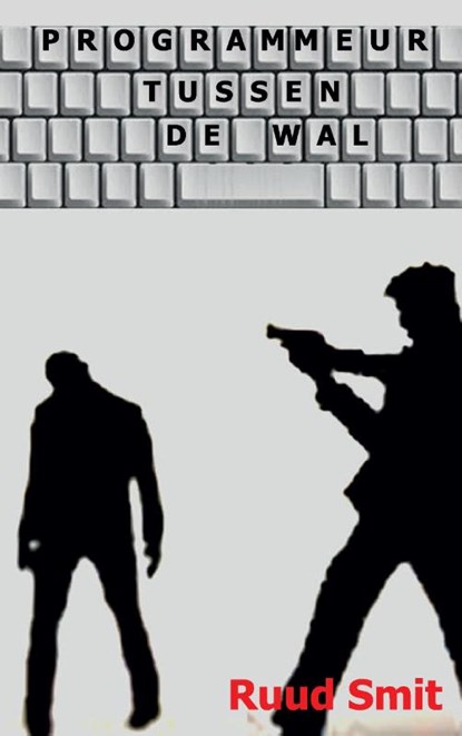 Programmeur tussen de Wal, Ruud Smit - Paperback - 9789081807722