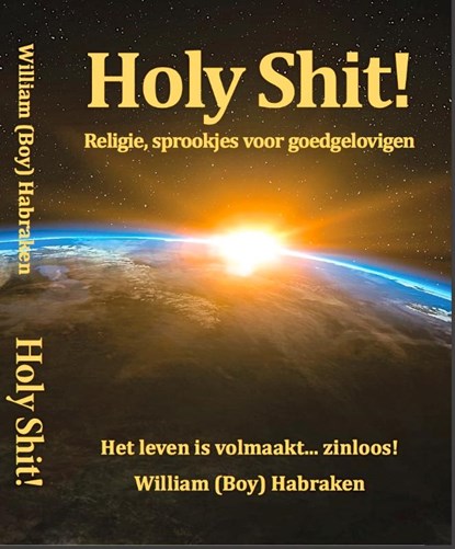 Holy Shit!, William (Boy) Habraken - Paperback - 9789081807944