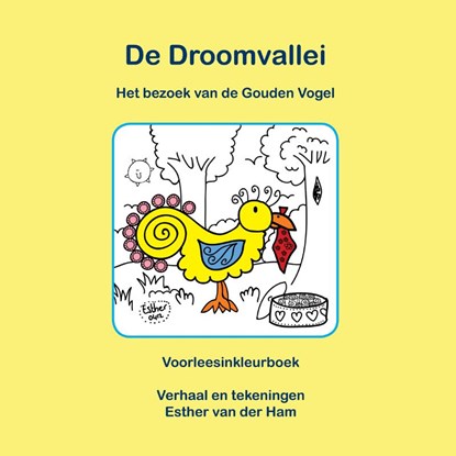De Droomvallei, Het bezoek van de gouden vogel, Esther van der Ham - Paperback - 9789081814638