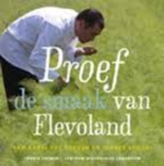 Proef de smaak van Flevoland