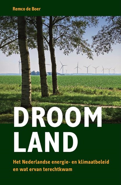 Droomland, Remco de Boer - Paperback - 9789081839518