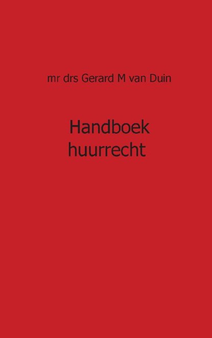 Huurrecht, GM van Duin - Paperback - 9789081849432