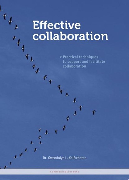 Effective collaboration, Gwendolyn L. Kolfschoten - Paperback - 9789081854771