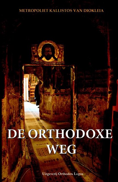 DE ORTHODOXE WEG, Kallistos - Paperback - 9789081871846