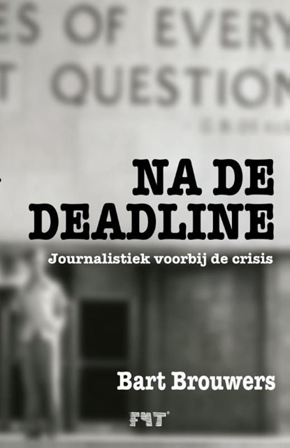 Na de deadline, Bart Brouwers - Ebook - 9789081875950