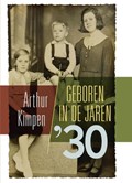 Geboren in de jaren '30 | Arthur Kimpen | 