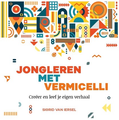 Jongleren met vermicelli, Sigrid van Iersel - Paperback - 9789081892414