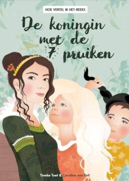 De koningin met de 7 pruiken, Tineke Toet - Gebonden - 9789081893336
