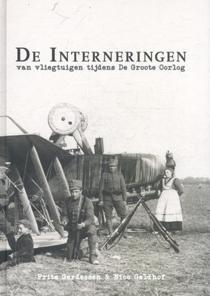 De interneringen, Frits Gerdessen ; Nico Geldhof - Gebonden - 9789081893671