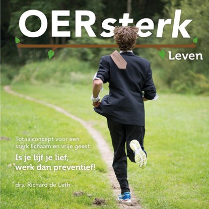 OERsterk Leven, Richard de Leth - Paperback - 9789081899062
