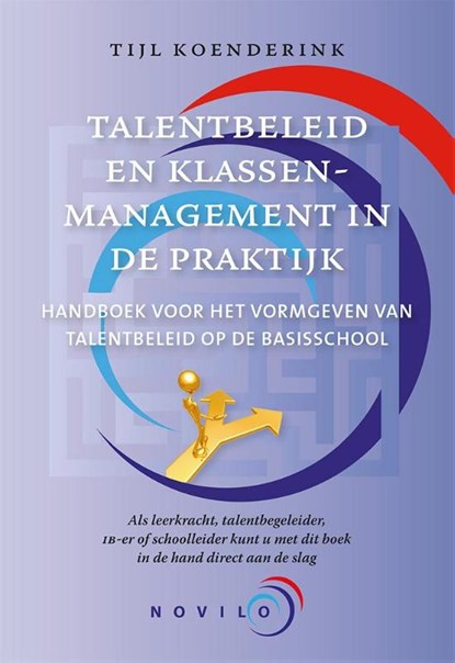 Talentbeleid & klassenmanagement in de praktijk, Tijl Koenderink - Paperback - 9789081916738