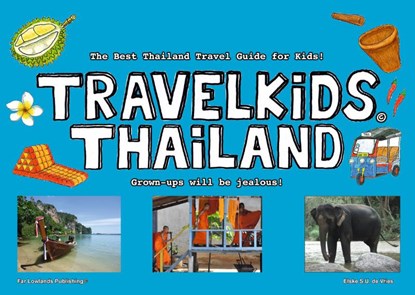 TravelKids Thailand (English), Elske S.U. de Vries - Paperback - 9789081917711