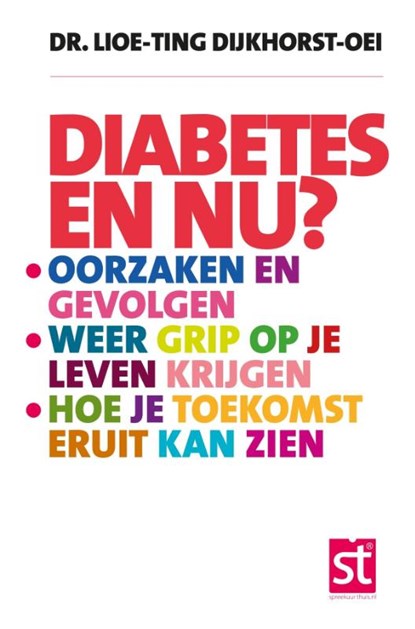 Diabetes en nu, Lioe-Ting Dijkhorst-Oei - Paperback - 9789081932257