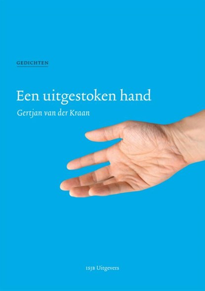 Een uitgestoken hand, Gertjan van der Kraan - Paperback - 9789081935241